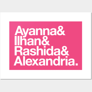 Ayanna & Ilhan & Rashida & Alexandria Posters and Art